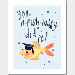 You O-fishially Did It Posters and Art